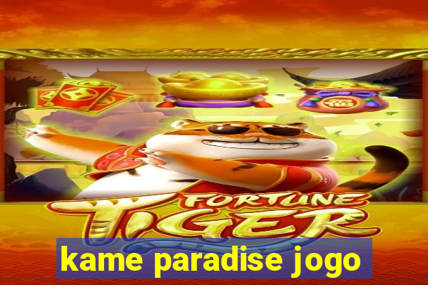 kame paradise jogo